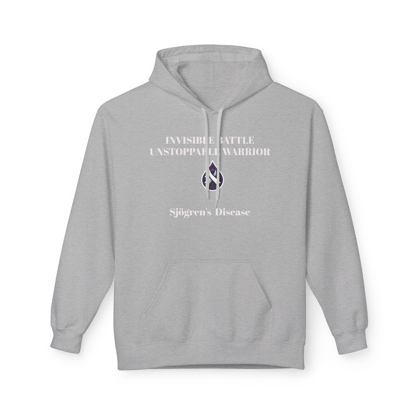 Unisex Fleece Hoodie, Sjögren's Disease - Invisible Battle Unstoppable Warrior (White Font)
