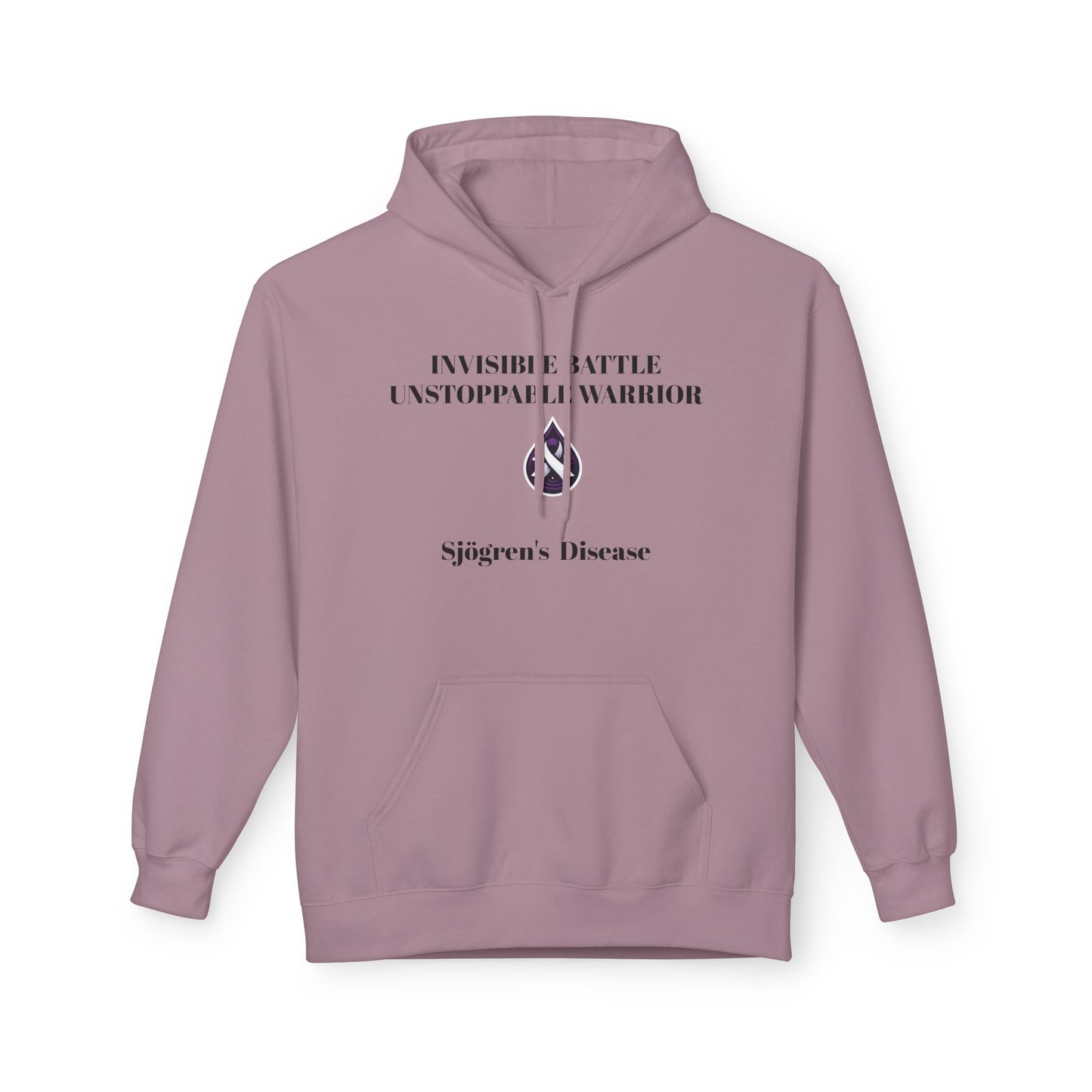 Unisex Fleece Hoodie, Sjögren's Disease - Invisible Battle Unstoppable Warrior (Black Font)