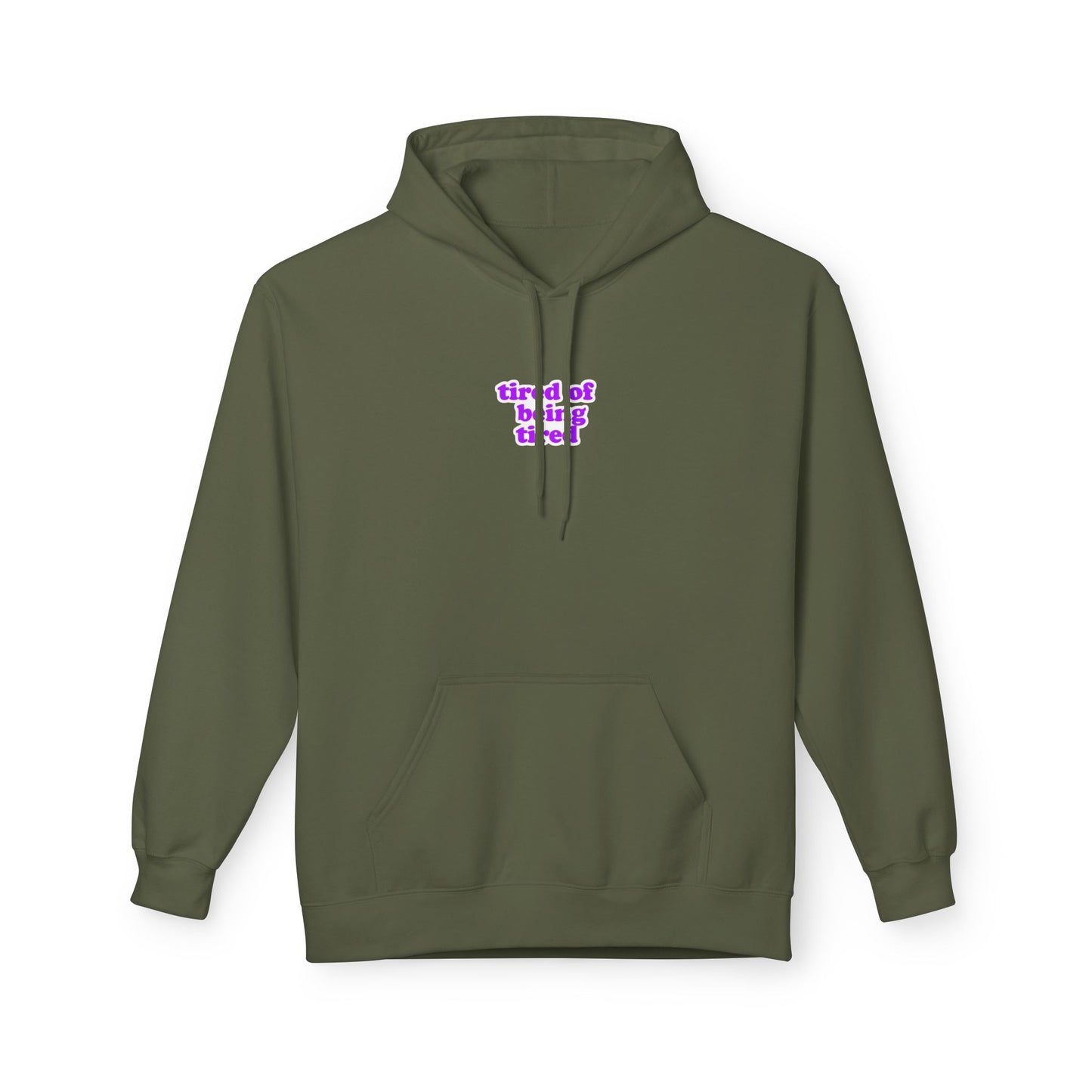 Autoimmune Disease - "tired of being tired" Unisex Fleece Hoodie