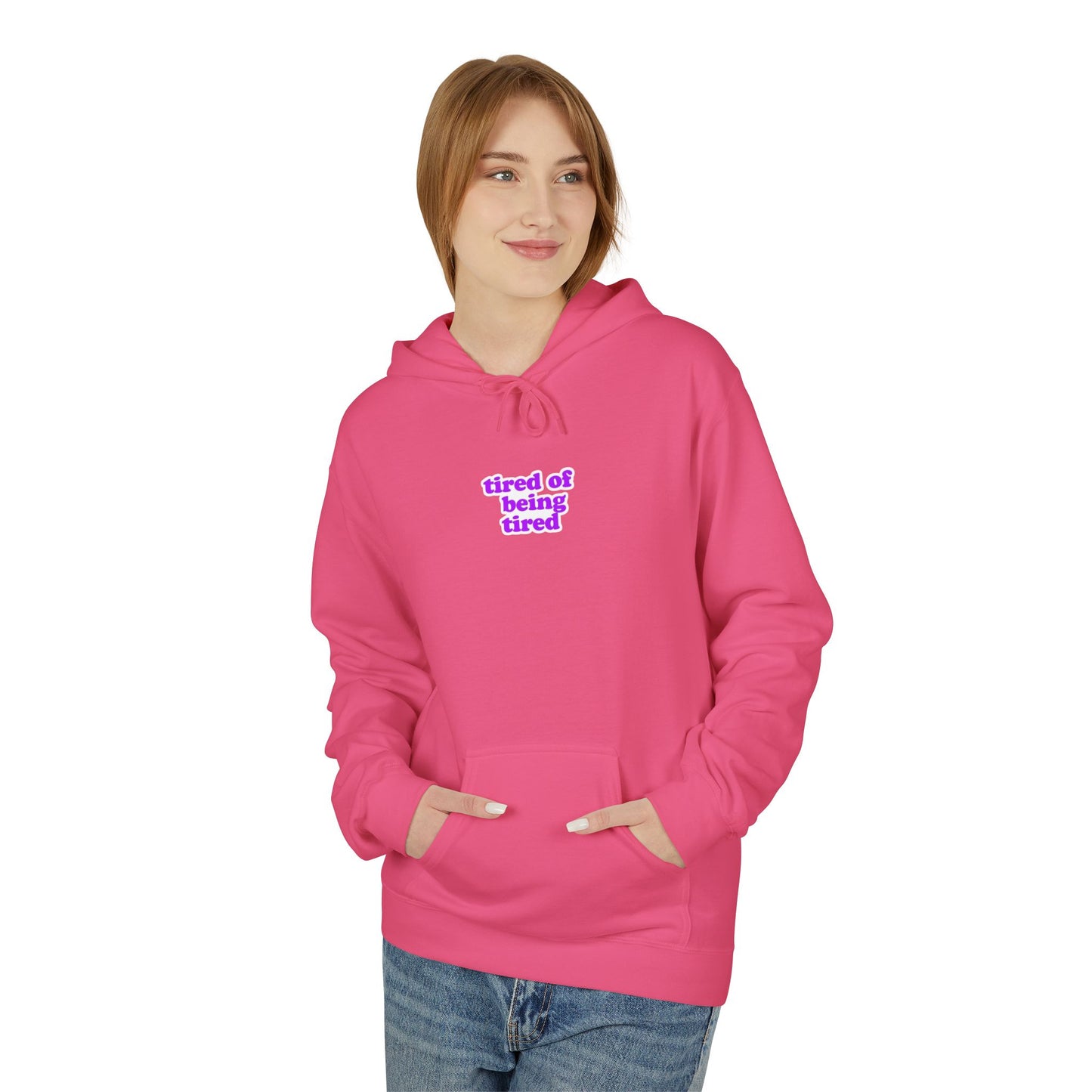 Autoimmune Disease - "tired of being tired" Unisex Fleece Hoodie
