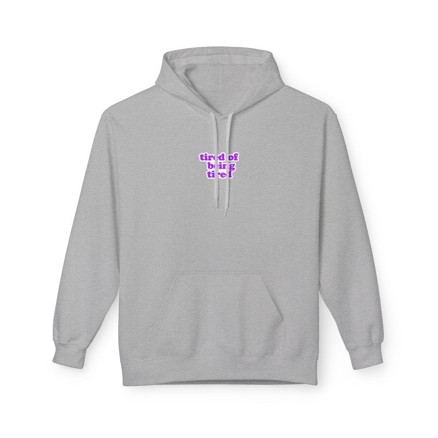 Autoimmune Disease - "tired of being tired" Unisex Fleece Hoodie