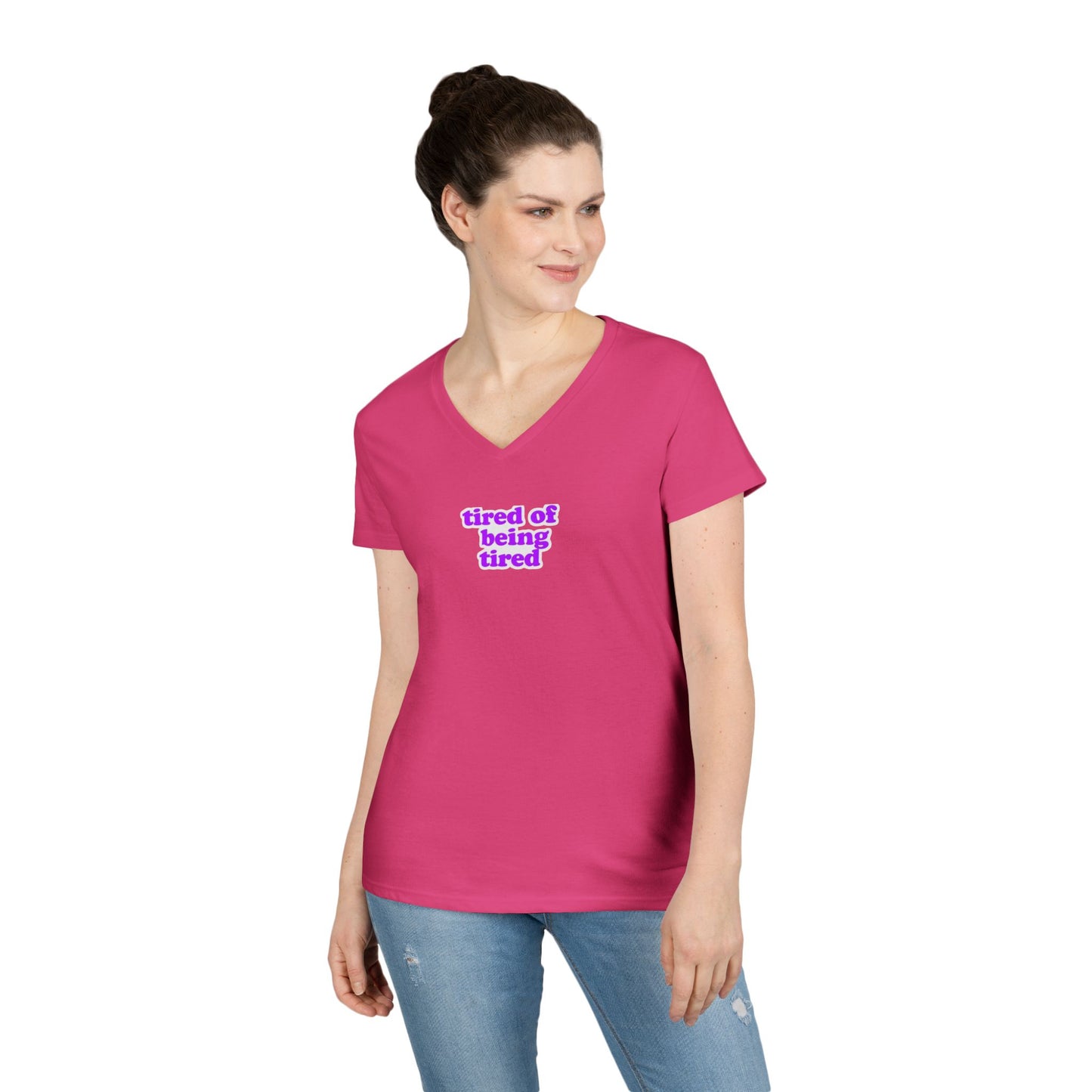 Autoimmune Disease: Empowering Ladies' V-Neck T-Shirt - "tired of being tired"