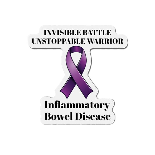 Inflammatory Bowel Disease: Invisible Battle Unstoppable Warrior Die-Cut Magnet - IBD Awareness Purple Support Ribbon