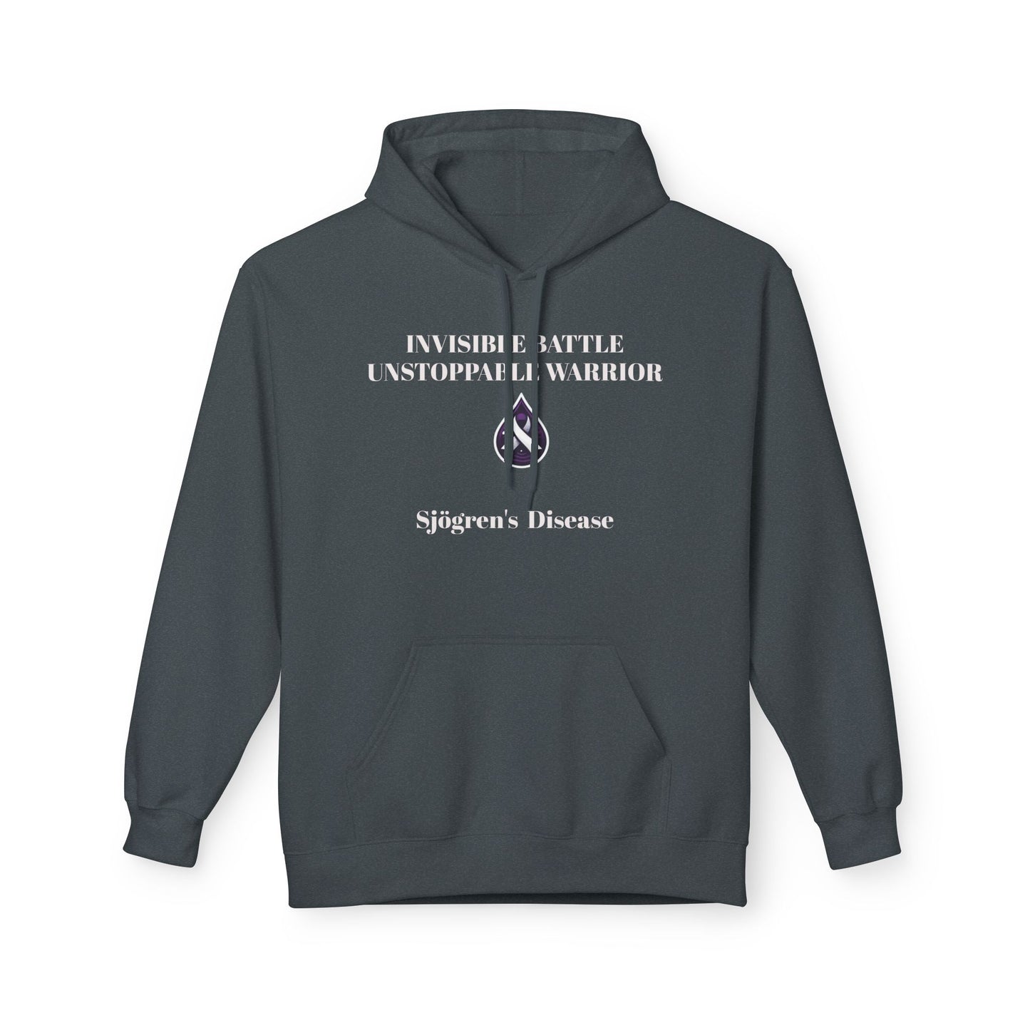 Unisex Fleece Hoodie, Sjögren's Disease - Invisible Battle Unstoppable Warrior (White Font)