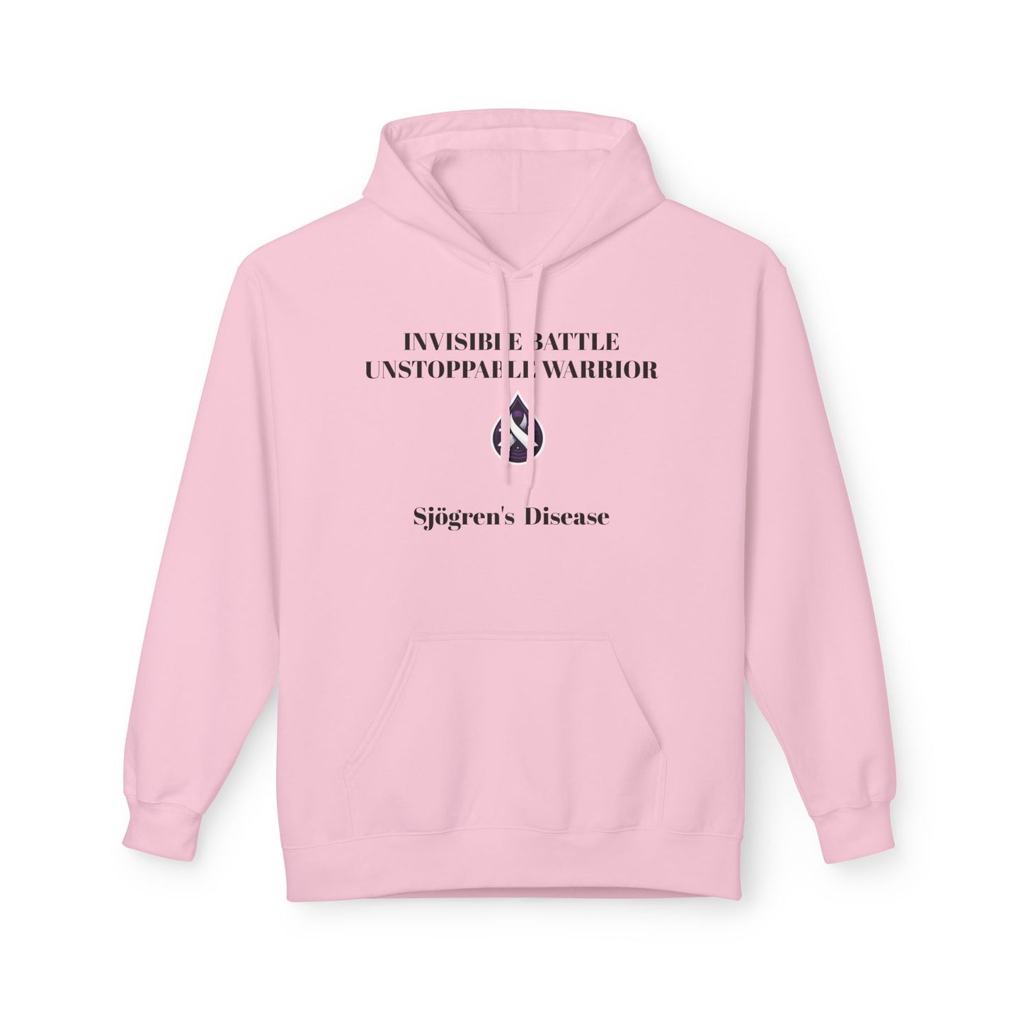 Unisex Fleece Hoodie, Sjögren's Disease - Invisible Battle Unstoppable Warrior (Black Font)