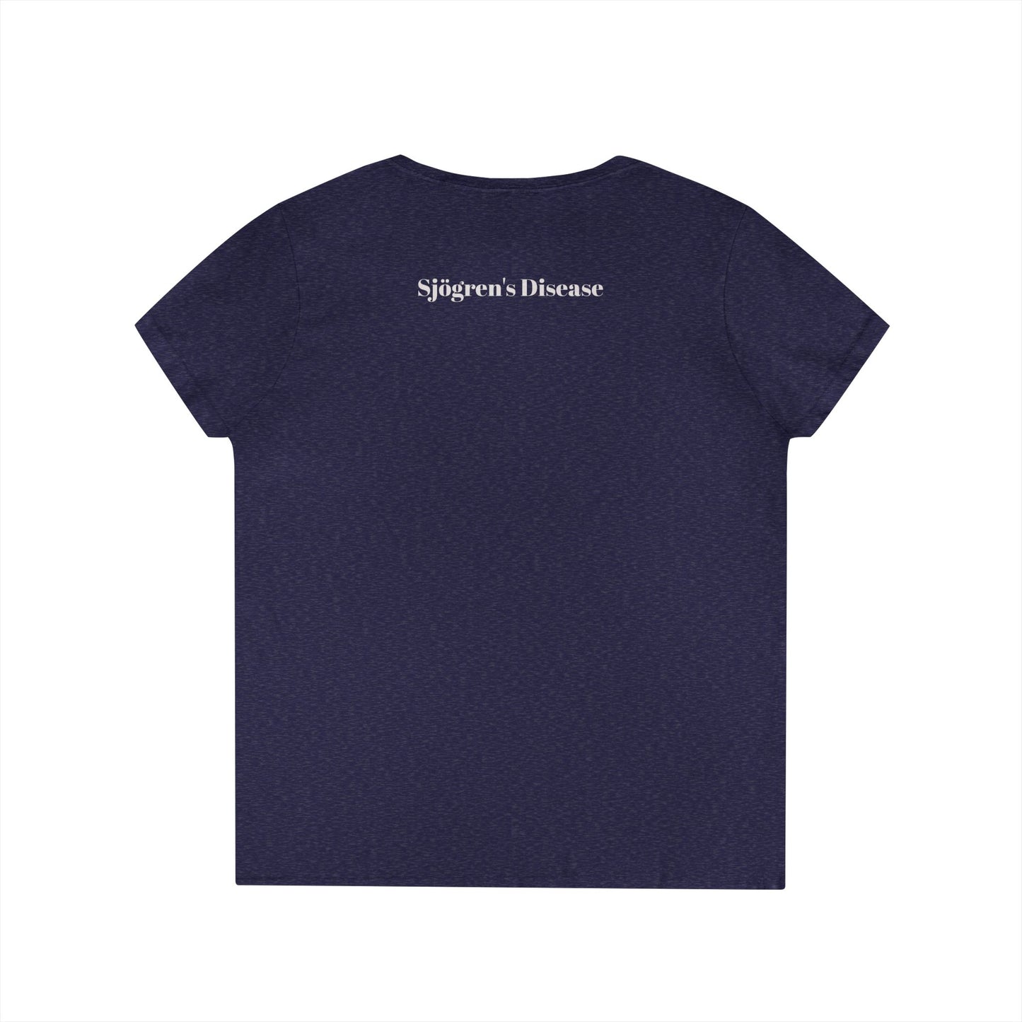 Sjögren's Disease: Empowering Ladies' V-Neck T-Shirt - "I fight BATTLES no one sees, but every day I RISE" Design (White Font)