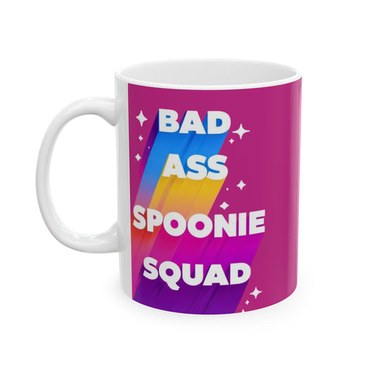 Autoimmune Disease Inspirational Ceramic Mug - "Bad Ass Spoonie Squad" Design (11oz & 15oz)