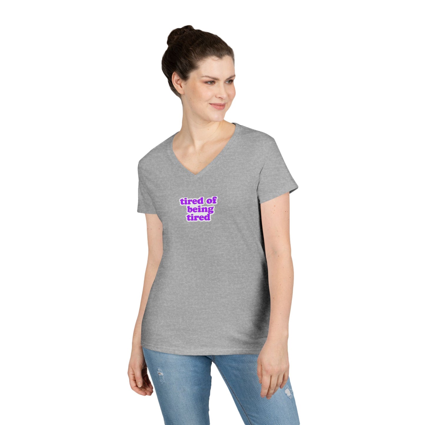 Autoimmune Disease: Empowering Ladies' V-Neck T-Shirt - "tired of being tired"