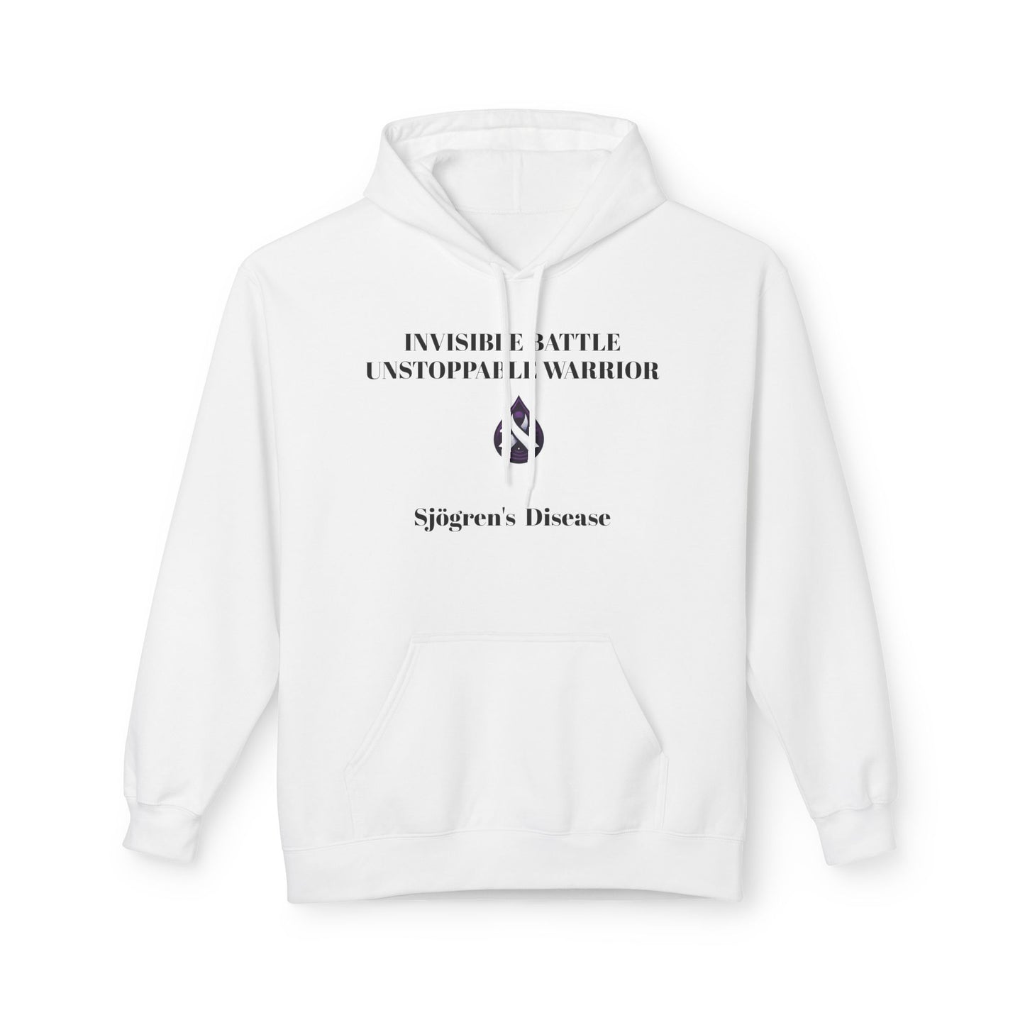 Unisex Fleece Hoodie, Sjögren's Disease - Invisible Battle Unstoppable Warrior (Black Font)