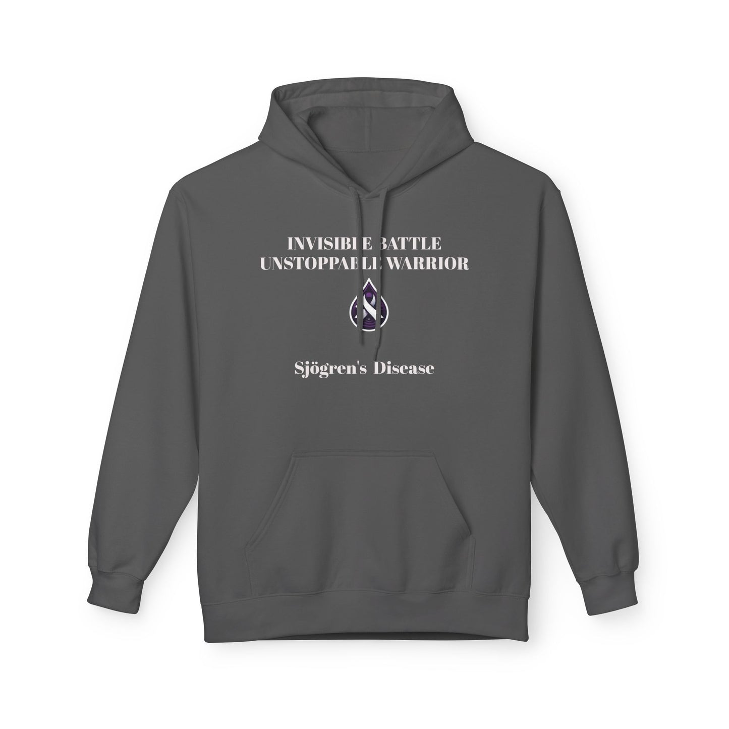 Unisex Fleece Hoodie, Sjögren's Disease - Invisible Battle Unstoppable Warrior (White Font)