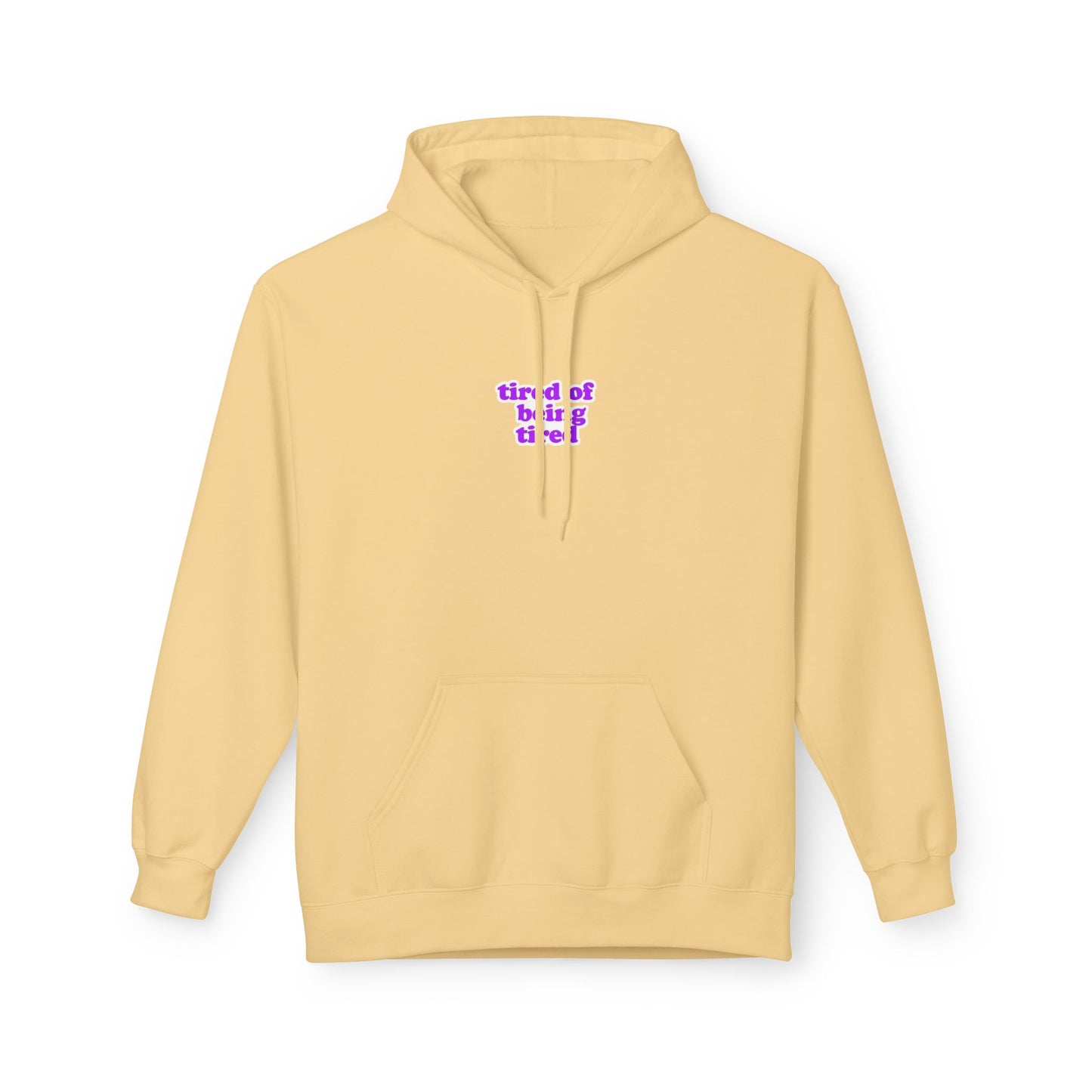 Autoimmune Disease - "tired of being tired" Unisex Fleece Hoodie