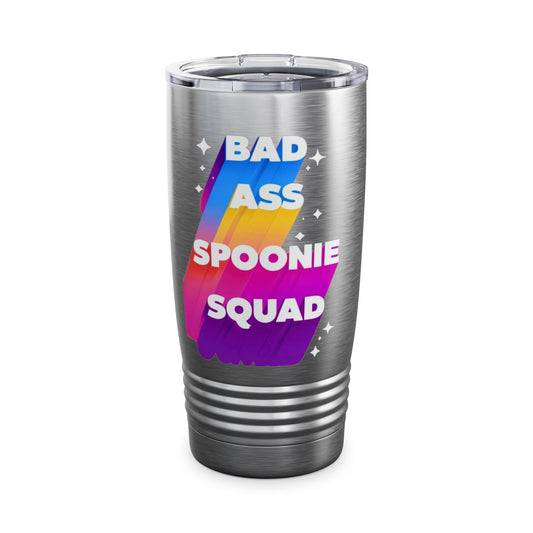 Autoimmune Disease Awareness Tumbler - "Bad Ass Spoonie Squad" 20oz Ringneck