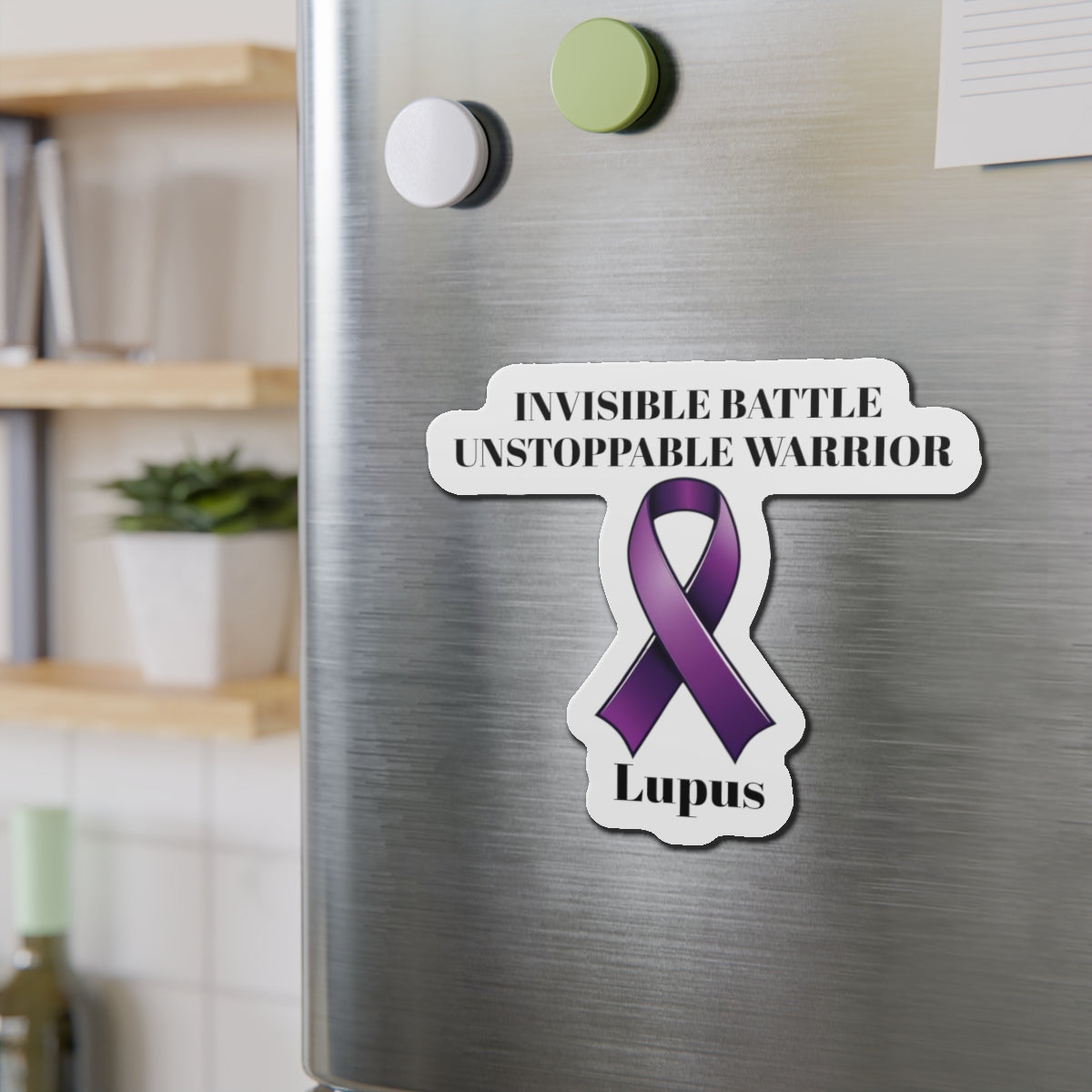 Lupus: Invisible Battle Unstoppable Warrior Die-Cut Magnet - Lupus Awareness Purple Support Ribbon