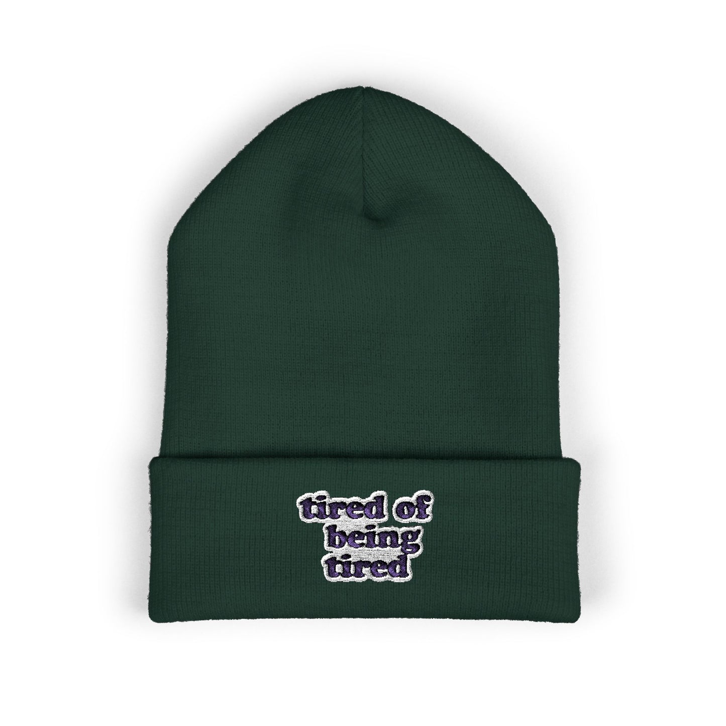 Autoimmune Disease: "tired of being tired" Classic Cuffed Beanie