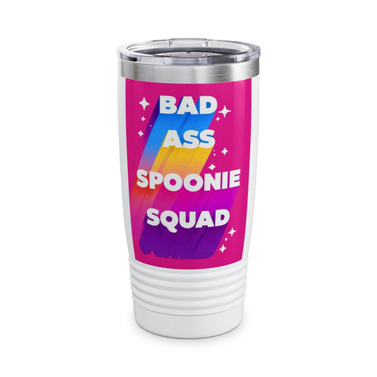 Autoimmune Disease Awareness Tumbler - "Bad Ass Spoonie Squad" 20oz Ringneck (White)