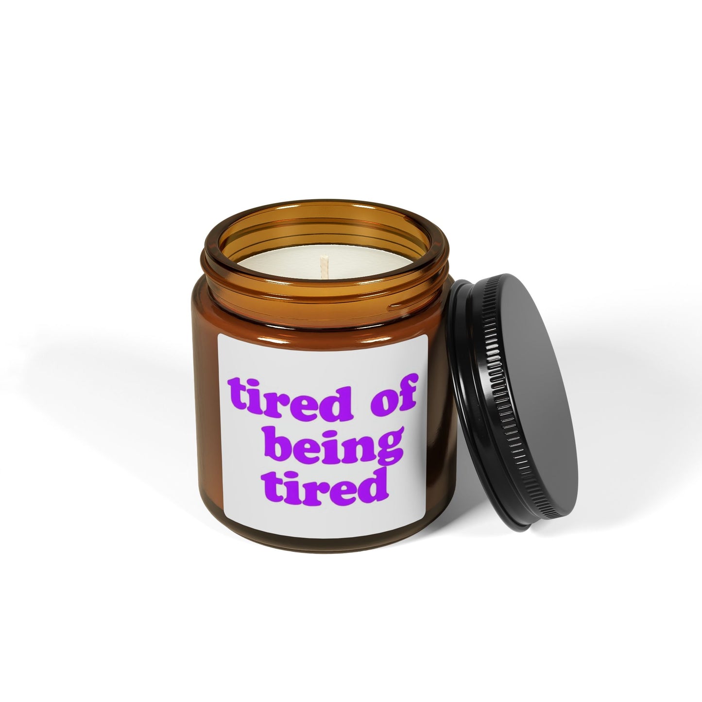 Autoimmune Disease "Tired of Being Tired" |Scented Soy Candle -  Amber Jar | Relaxing Aromatherapy