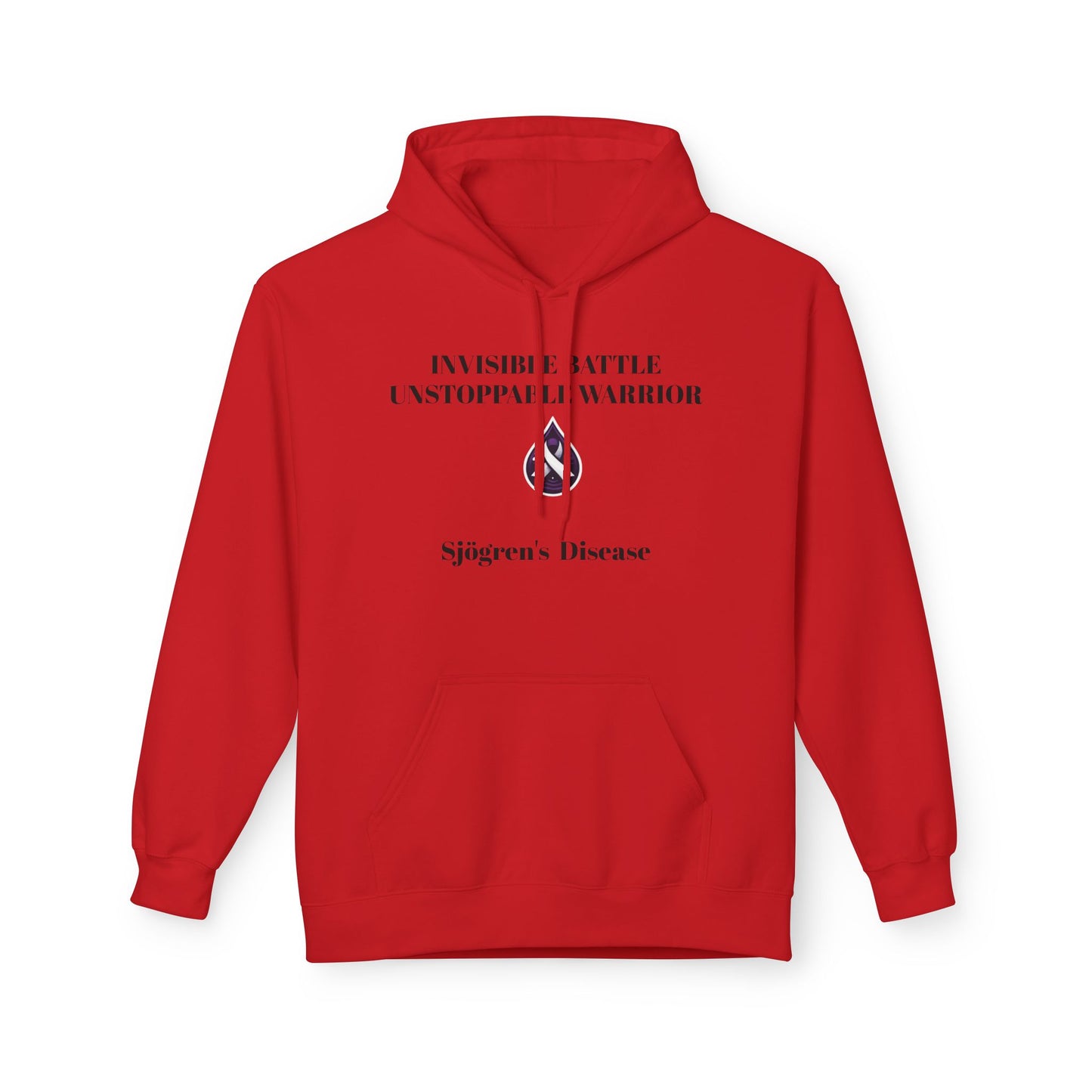 Unisex Fleece Hoodie, Sjögren's Disease - Invisible Battle Unstoppable Warrior (Black Font)