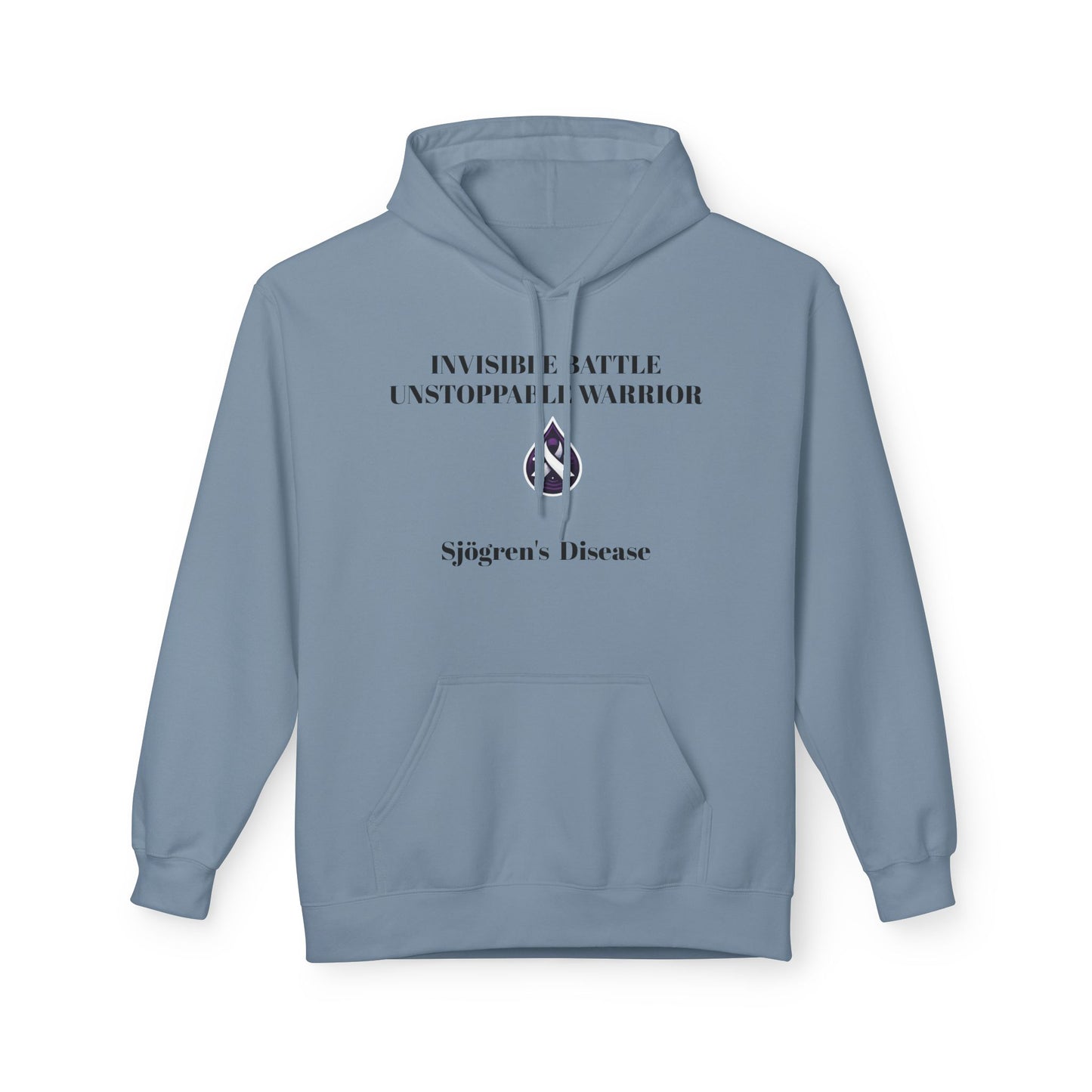 Unisex Fleece Hoodie, Sjögren's Disease - Invisible Battle Unstoppable Warrior (Black Font)