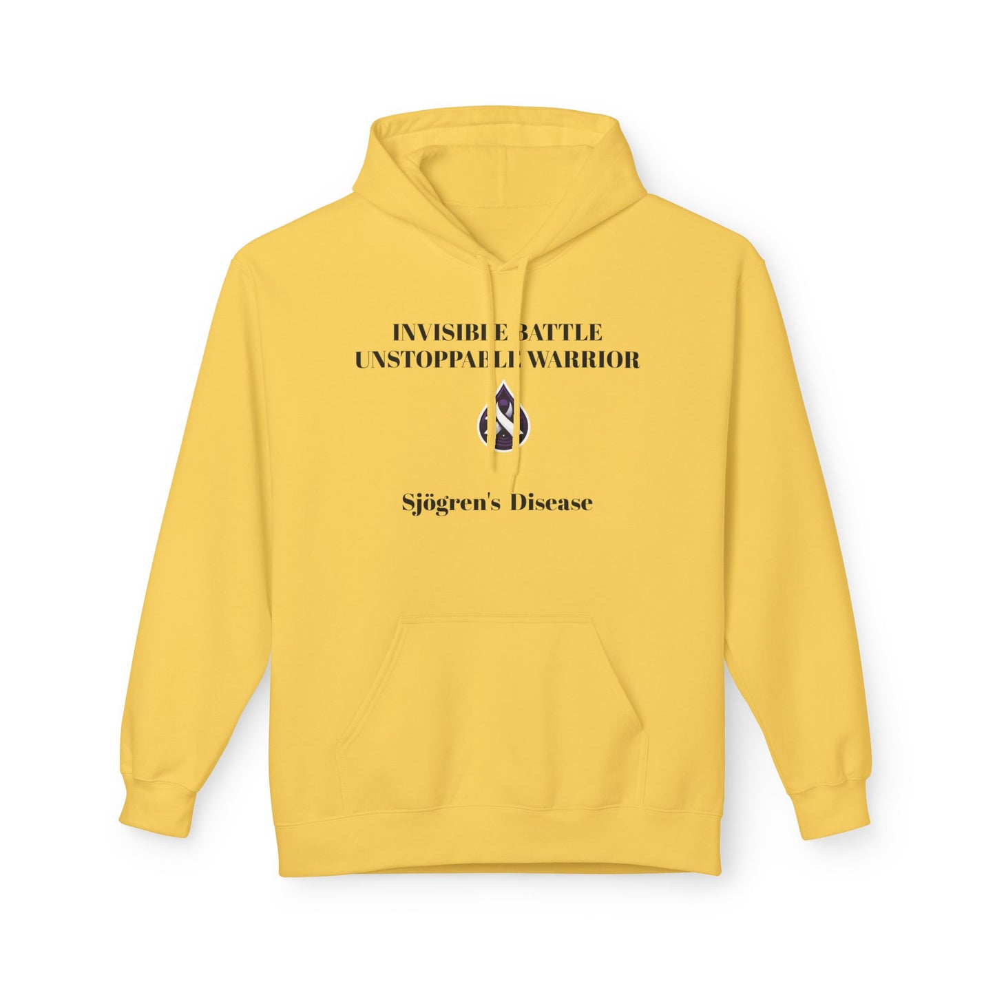 Unisex Fleece Hoodie, Sjögren's Disease - Invisible Battle Unstoppable Warrior (Black Font)