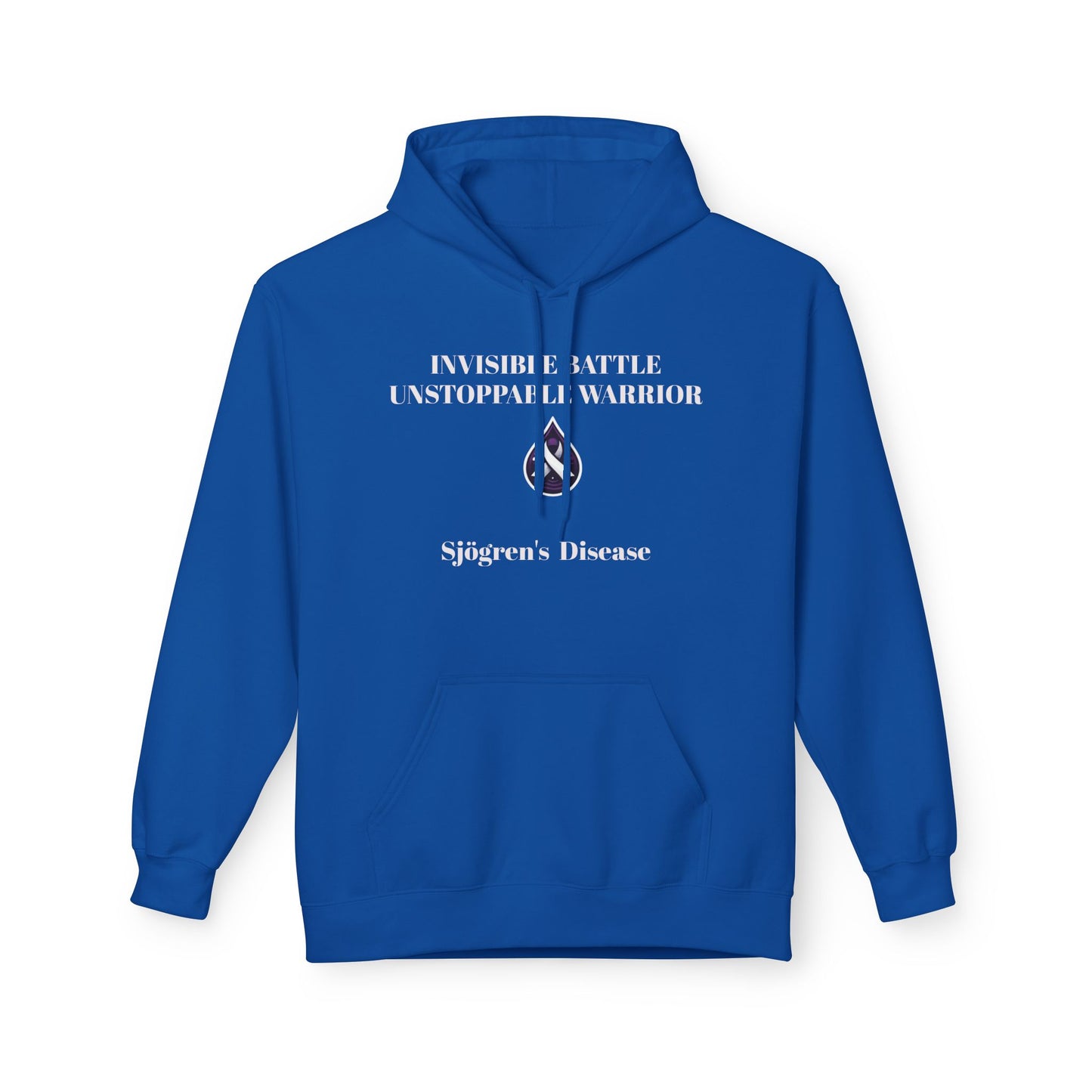 Unisex Fleece Hoodie, Sjögren's Disease - Invisible Battle Unstoppable Warrior (White Font)