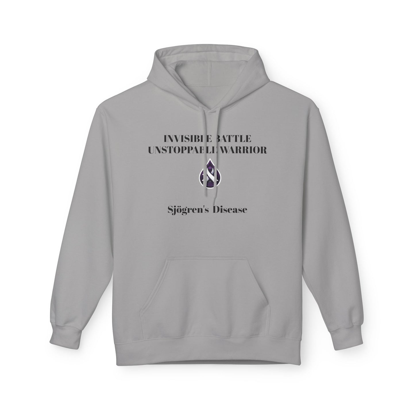 Unisex Fleece Hoodie, Sjögren's Disease - Invisible Battle Unstoppable Warrior (Black Font)