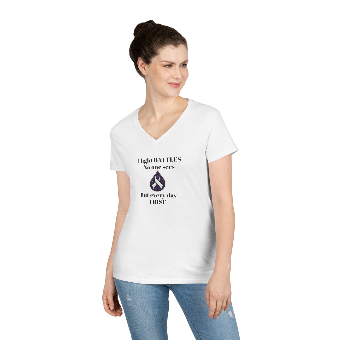 Sjögren's Disease: Empowering Ladies' V-Neck T-Shirt - "I fight BATTLES no one sees, but every day I RISE" Design (Black Font)