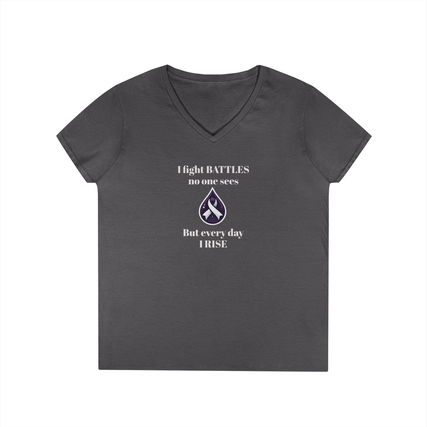 Sjögren's Disease: Empowering Ladies' V-Neck T-Shirt - "I fight BATTLES no one sees, but every day I RISE" Design (White Font)