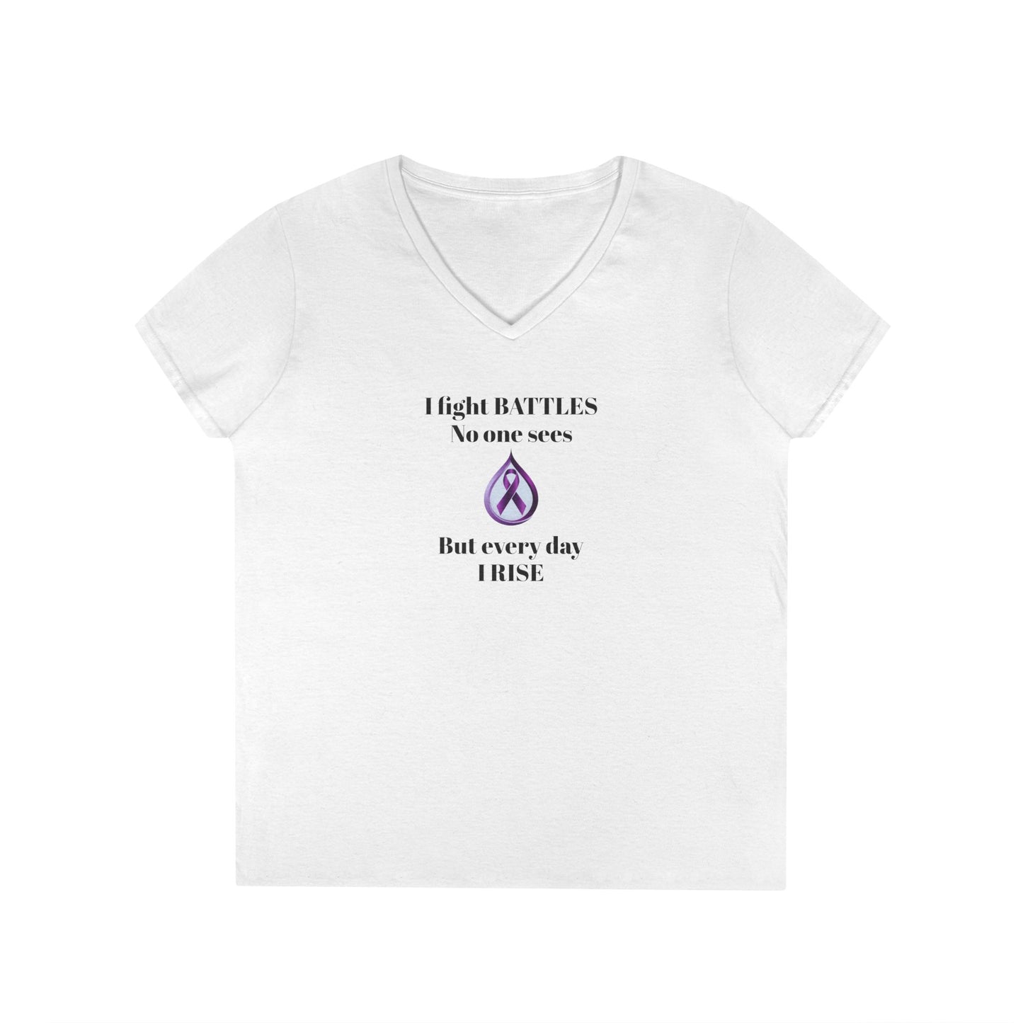 Sjögren's Disease: Empowering Ladies' V-Neck T-Shirt - "I fight BATTLES no one sees, but every day I RISE" Design (Black Font/Blue Tear Graphic)